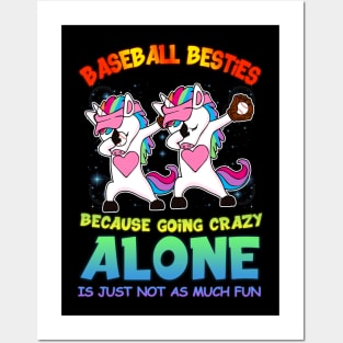 Baseball Besties Because Going Crazy Alone Unicorn Dab Posters and Art